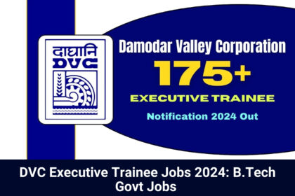 DVC Executive Trainee Jobs 2024