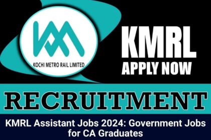 KMRL Assistant Jobs 2024