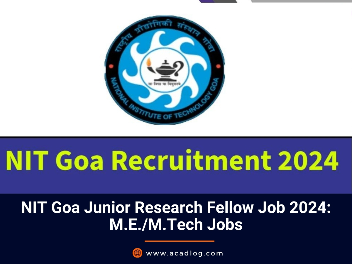NIT Goa Junior Research Fellow Job 2024