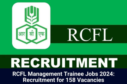 RCFL Management Trainee Jobs 2024
