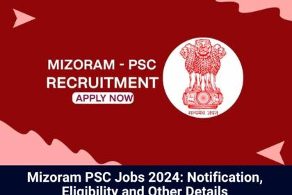 Mizoram PSC Jobs 2024