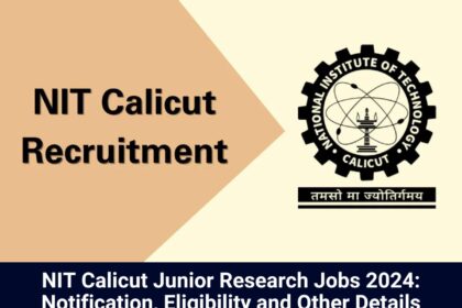 NIT Calicut Jobs 2024