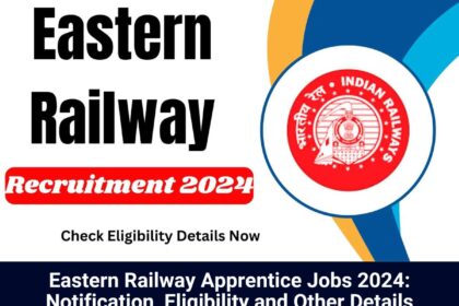 Eastern Railway Jobs 2024