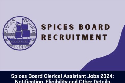 Spices Board Jobs 2024